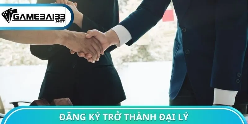 Đăng ký trở thành đại lý Game bài đổi thưởng