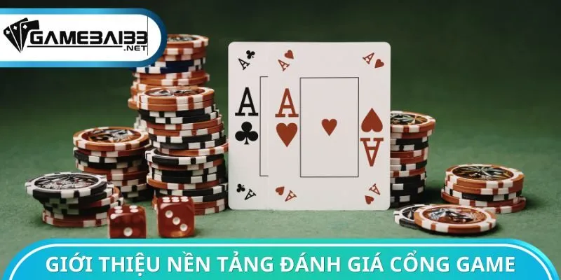 Giới thiệu nền tảng đánh giá cổng game
