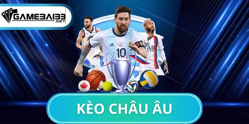Kèo châu Âu