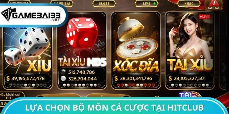 Lựa chọn bộ môn cá cược tại Hitclub