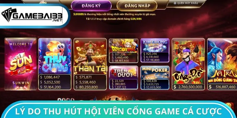 Lý do thu hút hội viên của cổng game cá cược
