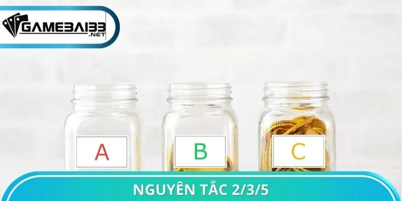 Nguyên tắc 2/3/5