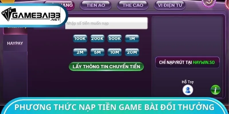 Phương thức thực hiện nạp tiền Game bài đổi thưởng