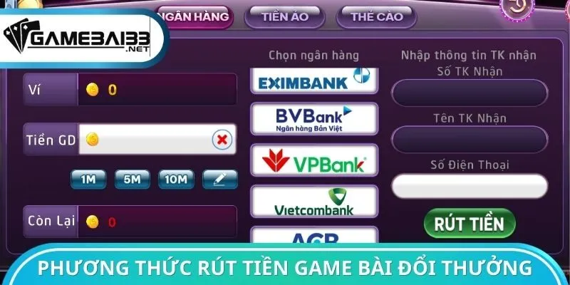 Phương thức để rút tiền Game bài đổi thưởng
