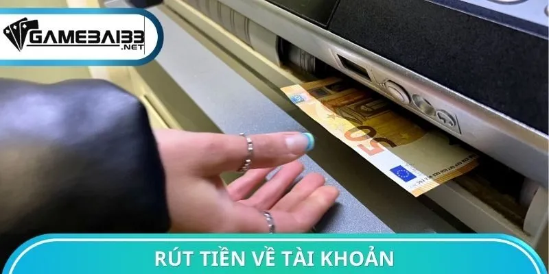 Rút tiền về tài khoản