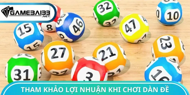 Tham khảo lợi nhuận khi chơi dàn đề