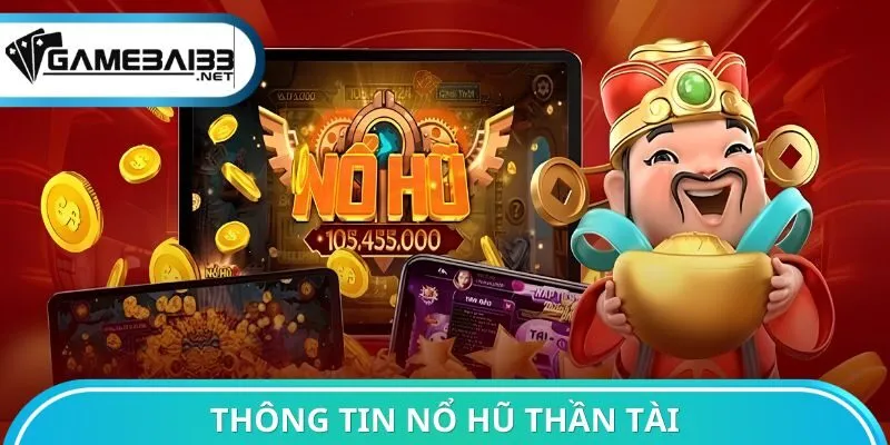Thông tin nổ hũ thần tài